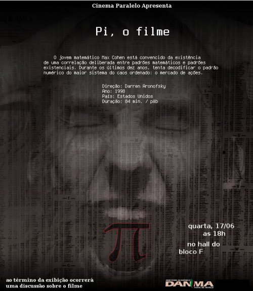 Cartaz da exibição de Pi, o filme